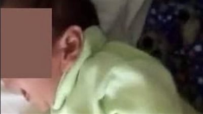 انتقامًا من طليقها.. سيدة تعتدي بوحشية على رضيعها في الجيزة