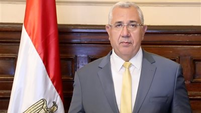 وزير الزراعة: الدولة تسعى لتحقيق الأمن الغذائي باعتباره قضية أمن قومي