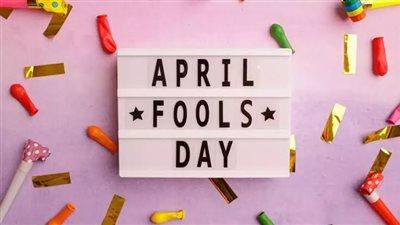 كيف بدأت كذبة أبريل وما أشهر المقالب عبر التاريخ؟